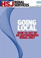 Going local: how to set up an autonomous renal unit
